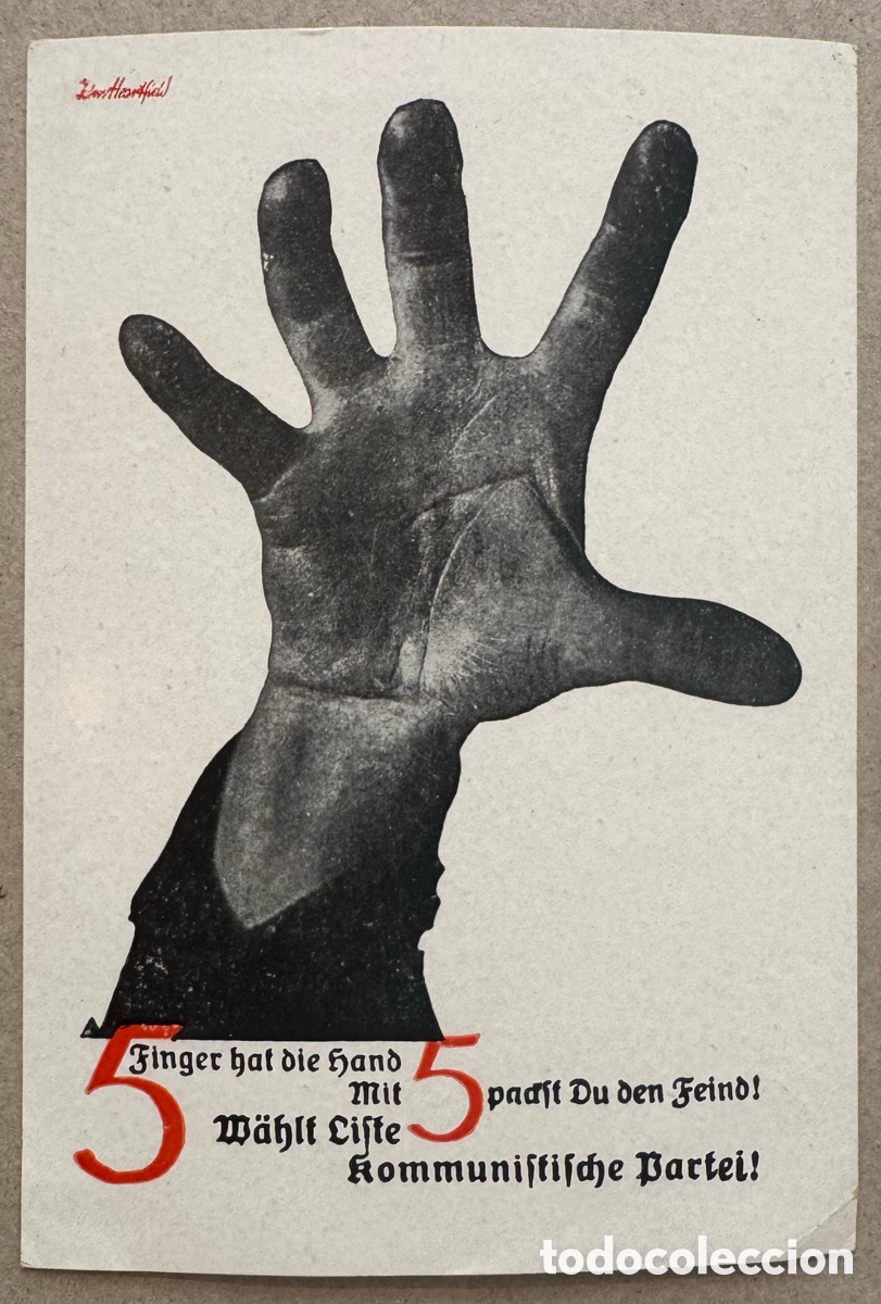 Postais: John Heartfield 5 Finger hat die Hand-Mit 5 packst Du den Feind! Wahlt Liste 5 Kommunistische Partei