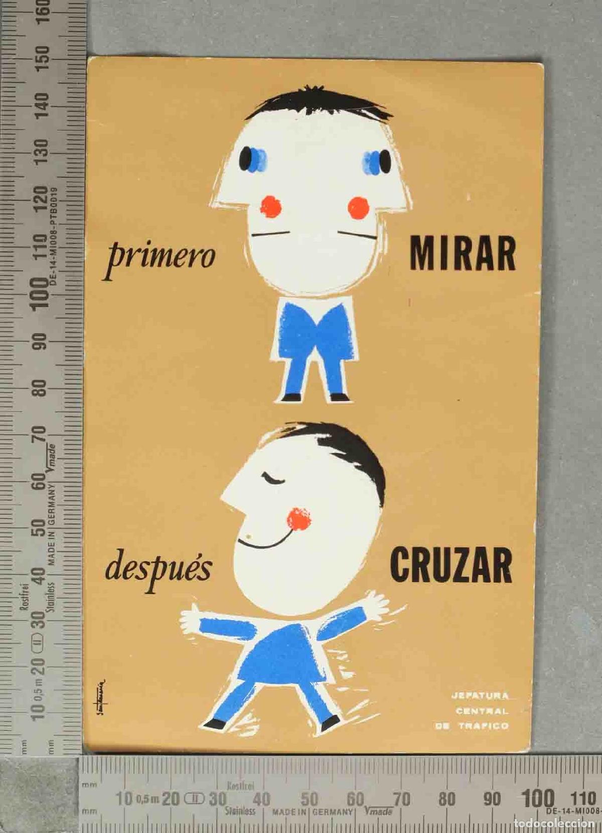Cartes Postales: POSTAL. Guia del peaton - Primero mirar despu&eacute;s cruzar - Jefatura Central de Tr&aacute;fico