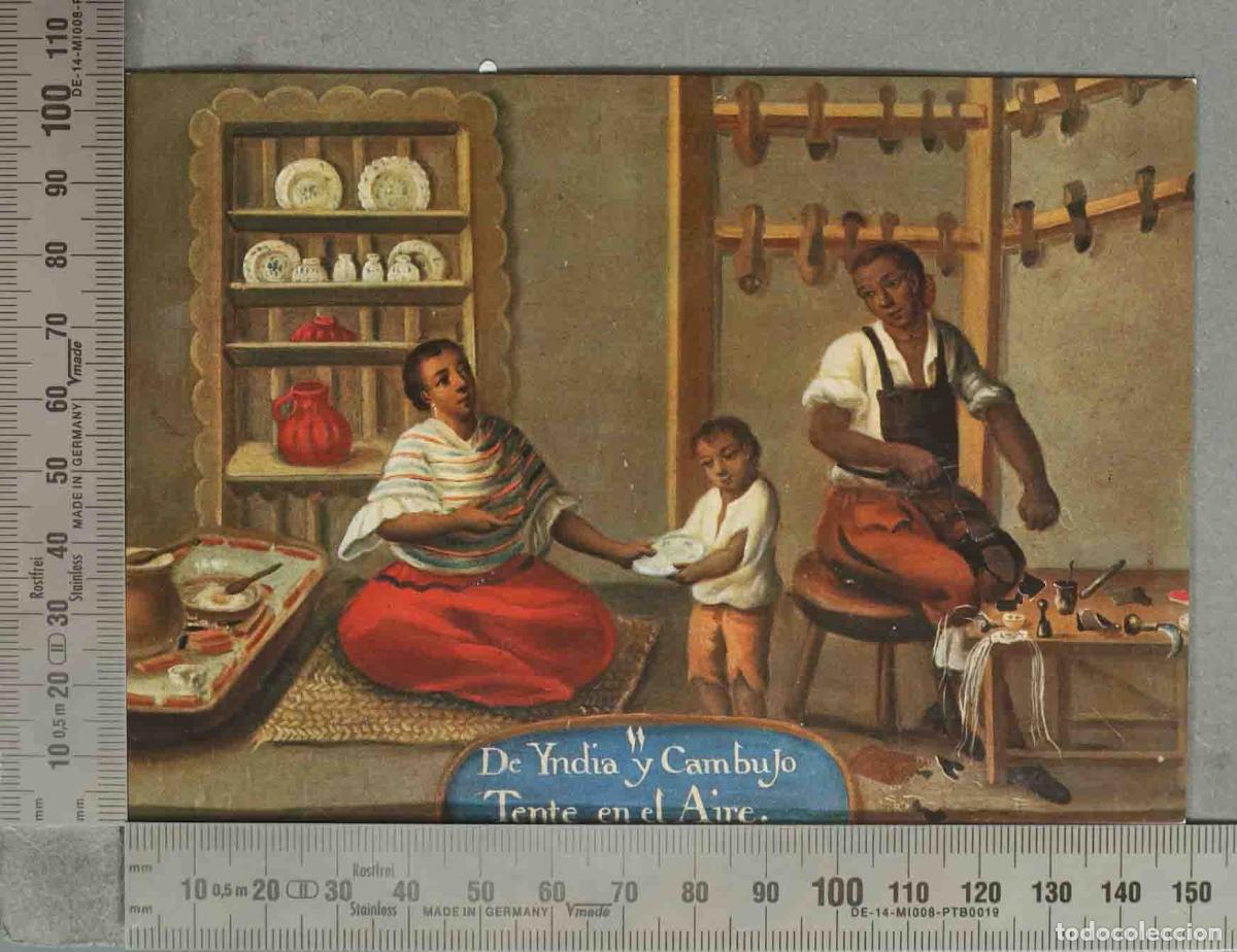 Cartes Postales: POSTAL. De Yndia y Cambujo. Tente en el Aire - Pintura de castas - Oleo sobre cobre