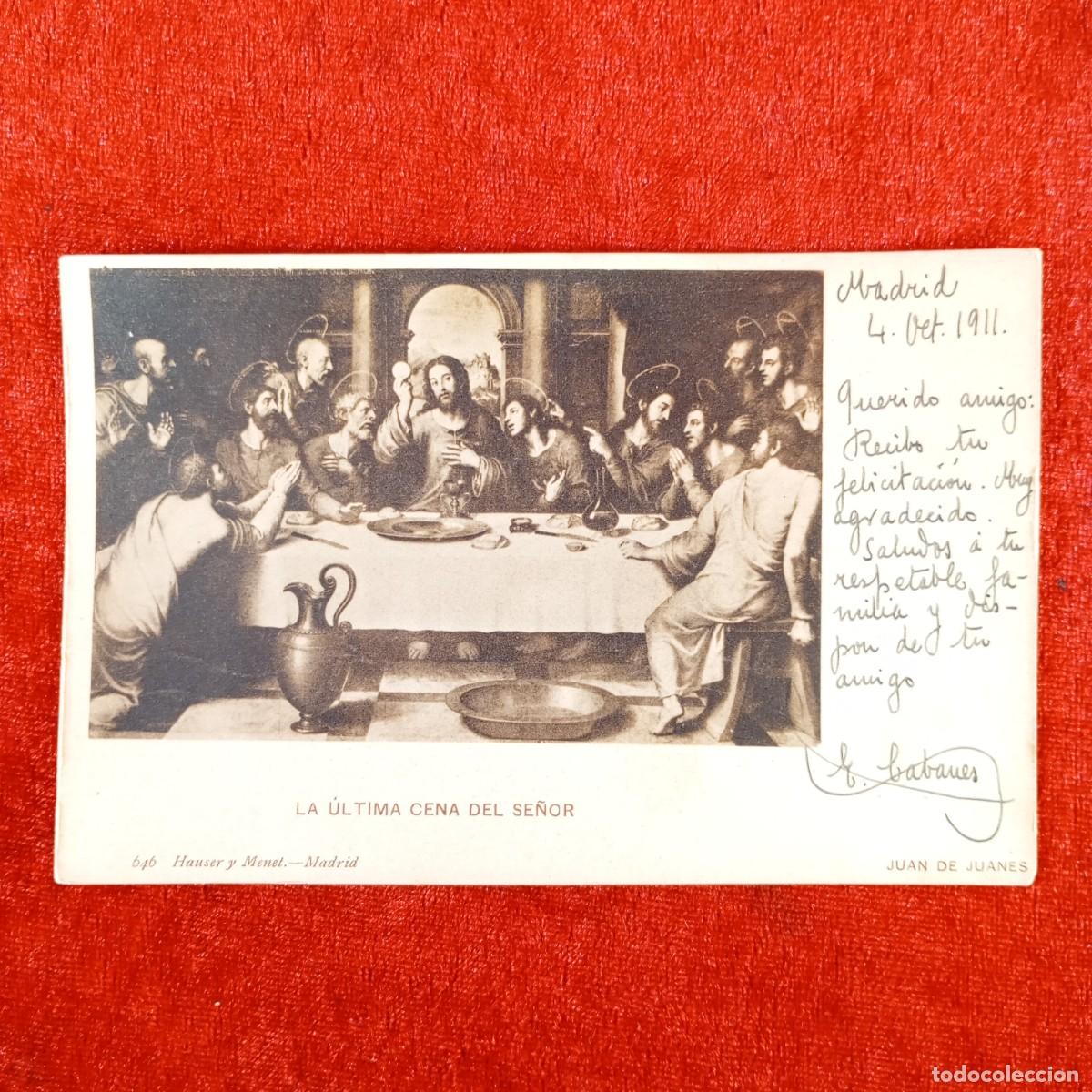 Postales: POSTAL - JUAN DE JUANES - LA &Uacute;LIMA CENA DEL SE&Ntilde;OR - HAUSER Y MENET - 646 - RAR&Iacute;SIMA / 894