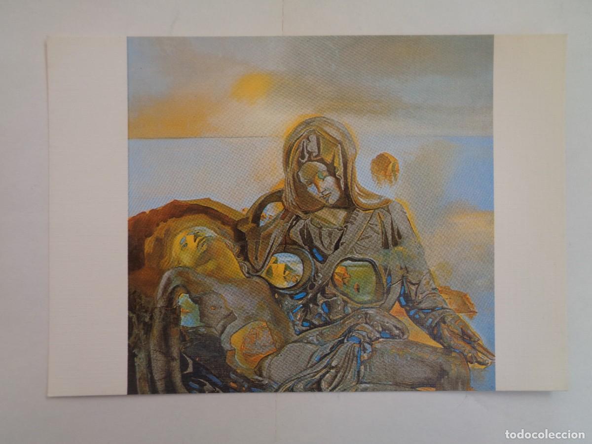 Postais: POSTAL CON PINTURA DE DAL&Iacute; : LA PIEDAD . FUNDACION GALA - DAL&Iacute;