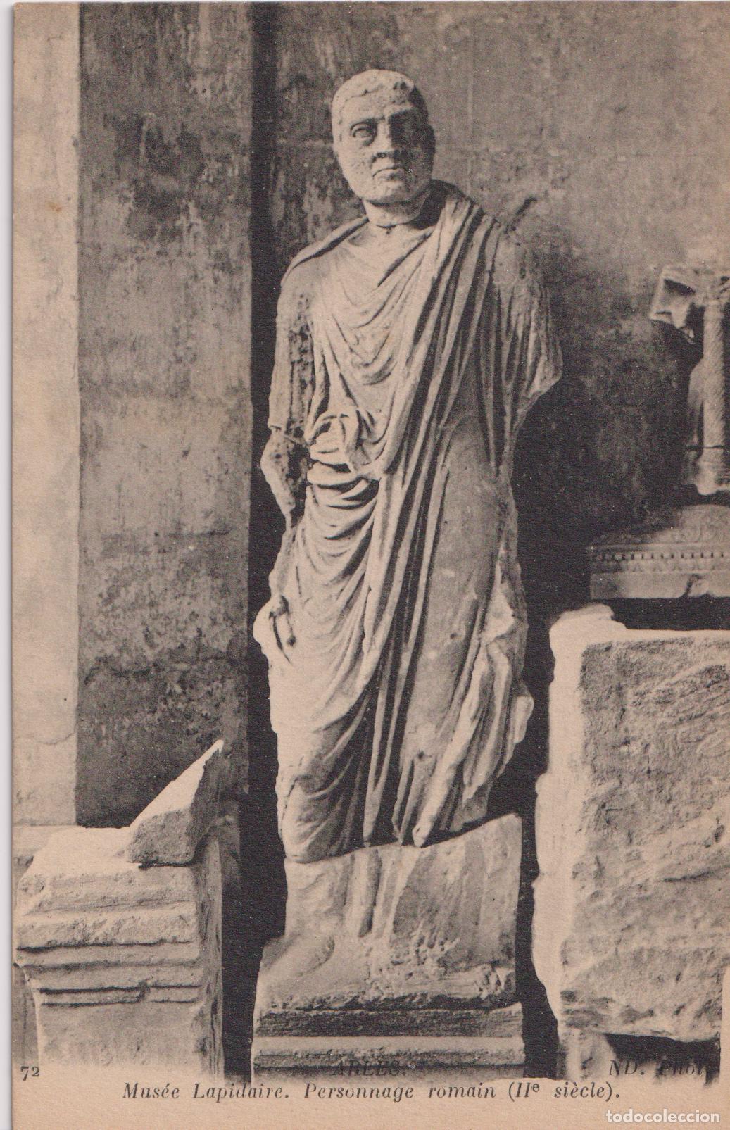 Postales: FRANCIA, ARLES, MUS&Eacute;E LAPIDAIRE, ESTATUA PERSONAJE ROMANO - L&Eacute;VY ET NEURDEIN &ndash; S/C