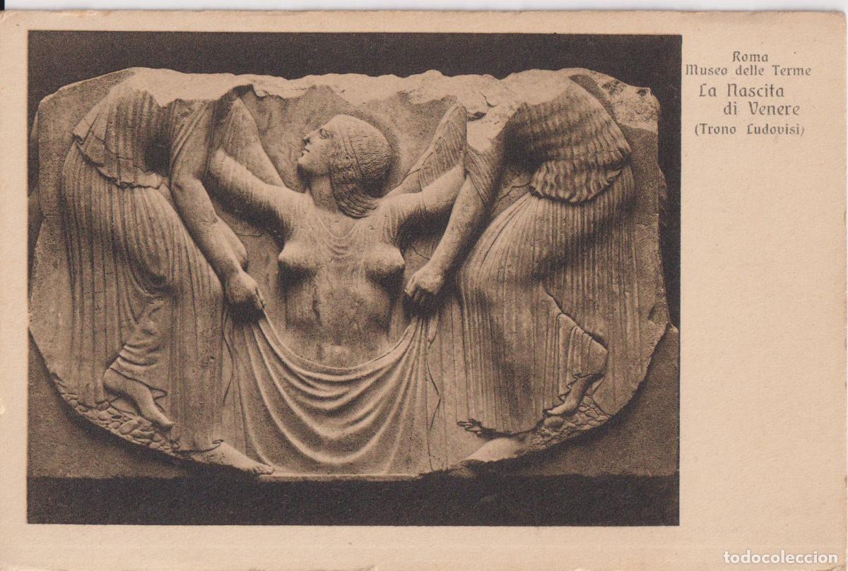Postales: POSTAL ANTIGUA DEL TRONO LUDOVISI RELIEVE EN M&Aacute;RMOL (S.V AC) EL NACIMIENTO DE AFRODITA &ndash; S/C