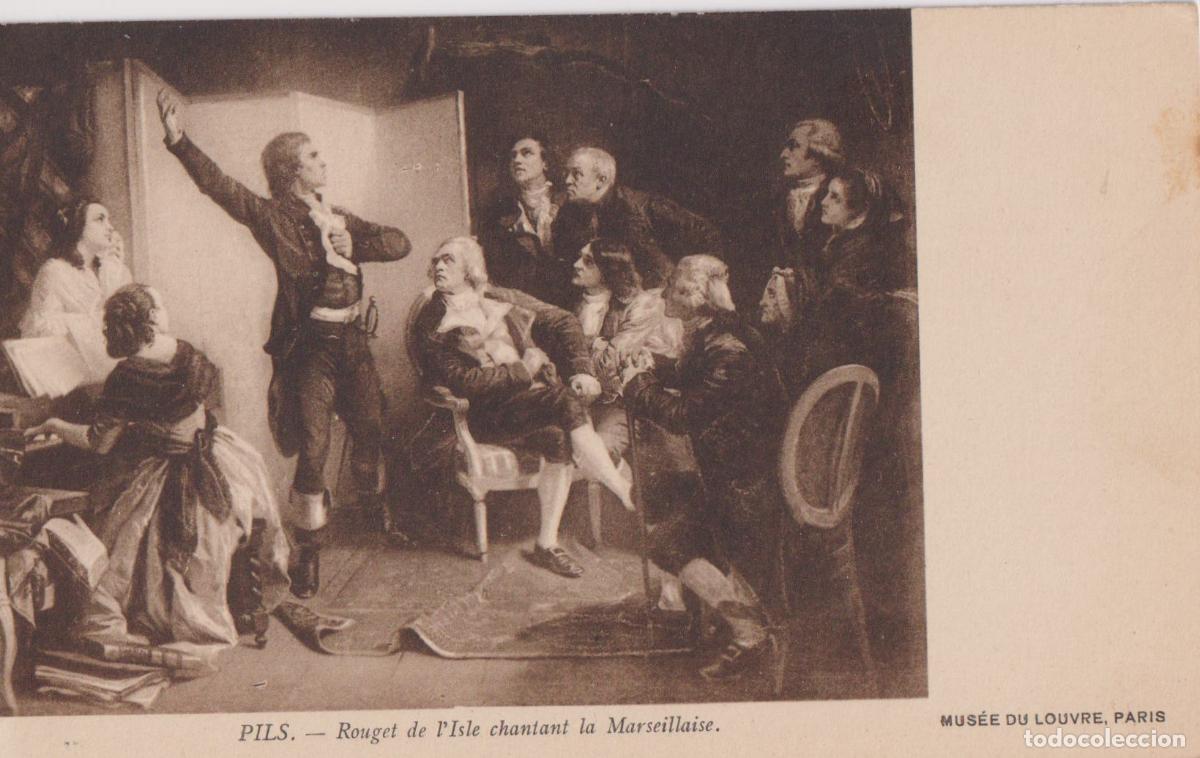 Postales: POSTAL DE LA OBRA DE ISIDORE PILS, ROUGET DE LISLE CHANTANT LA MARSEILLAISE &ndash; S/C