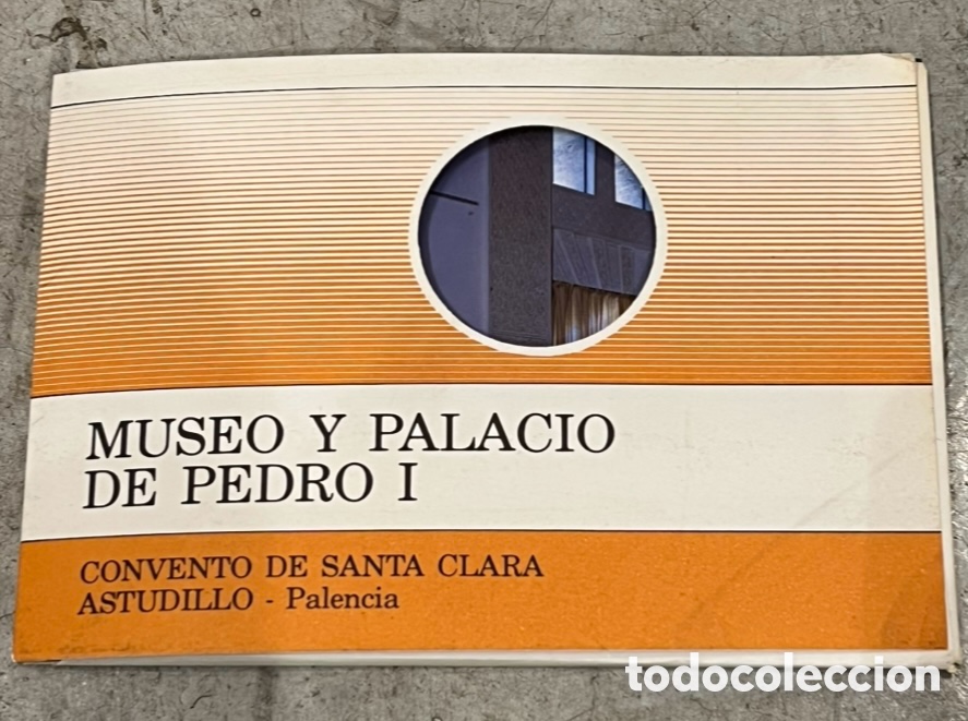 Postales: Postales. Carpeta(6). Museo y Palacio de Pedro I. Convento Santa Clara. Astudillo. Palencia. 1987.