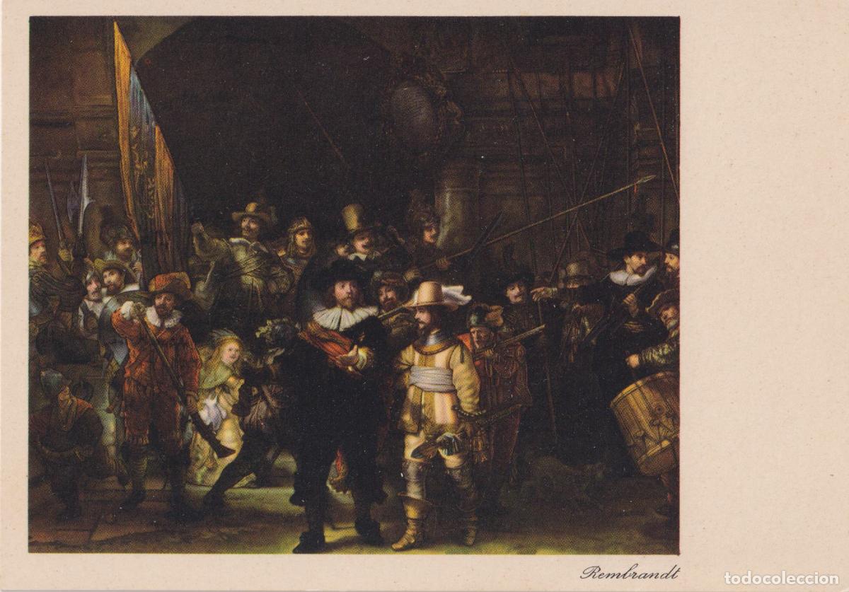 Postales: POSTAL DE LA OBRA DE REMBRANDT, LA RONDA DE NOCHE &ndash; AMSTERDAM MUSEO &ndash; S/C