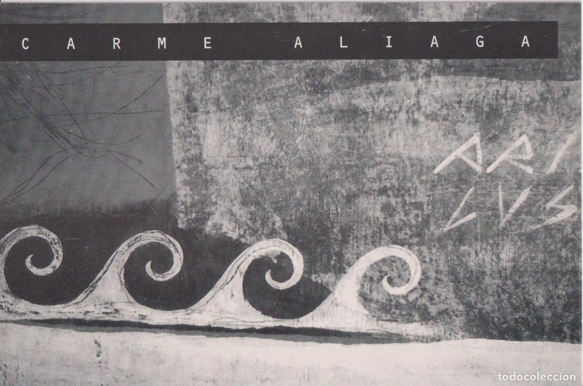 Postales: IGUALADA - LA GALERIA DEL PASSATGE &ndash; INAUGURACI&Oacute; DE L'EXPOSICI&Oacute;: CARME ALIAGA &ndash; 1995