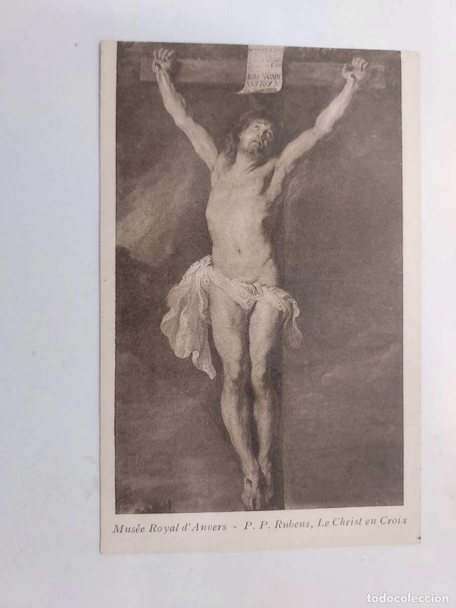 Postales: POSTAL ANTIGUA. MUSEE ROYAL D'ANVERS. P. P. RUBENS, LE CHRIST EN CROIX. SIN CIRCULAR