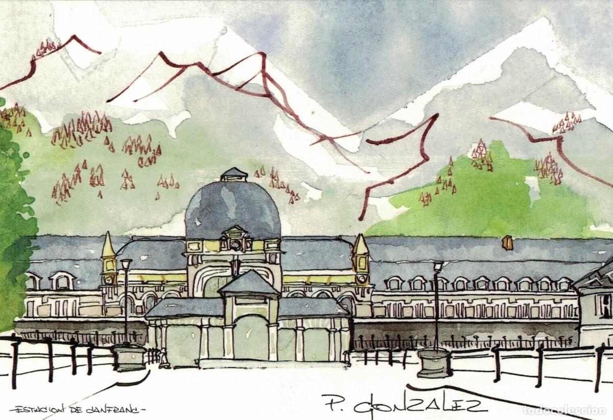 Cartoline: Galer&iacute;a de Arte Goya Acuarelas de P. Gonz&aacute;lez 1997 Estaci&oacute;n de Canfranc (Huesca)