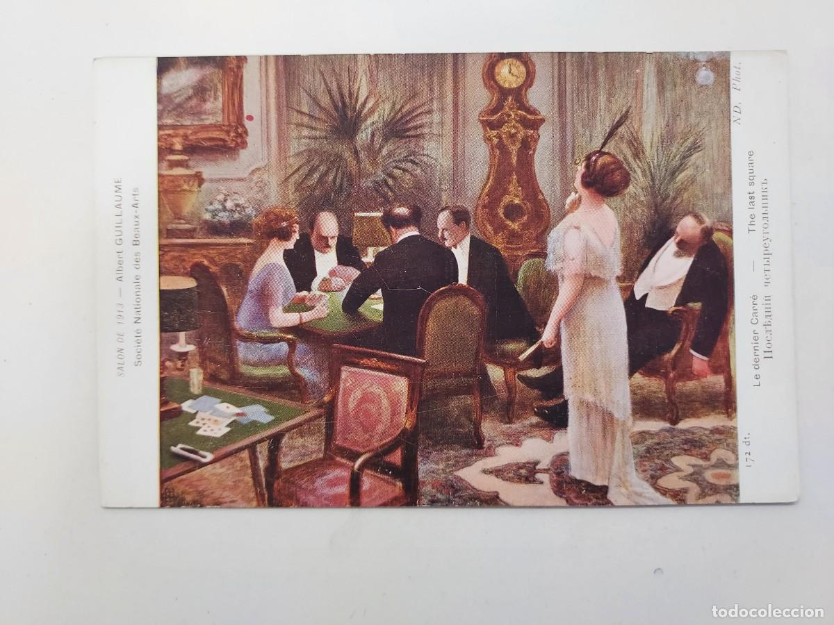 Postkarten: POSTAL ANTIGUA. ALBERT GUILLAUME - LE DERNIER CARRE. NEURDEIN. SPA. S/C. SALONS DE PARIS. CA. 1913
