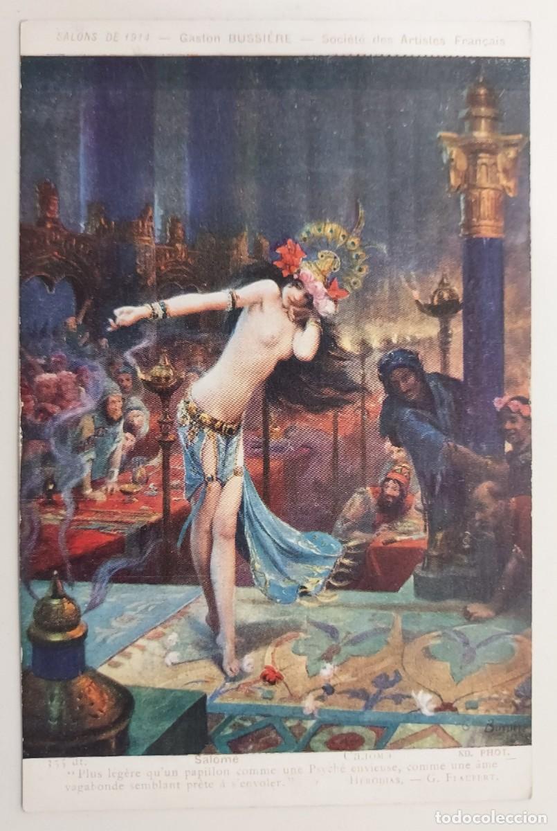 Postkarten: POSTAL ANTIGUA. GASTON BUSSIERE - SALOME. NEURDEIN. SPA. S/C. SALONS DE PARIS. CA. 1914. DESNUDO