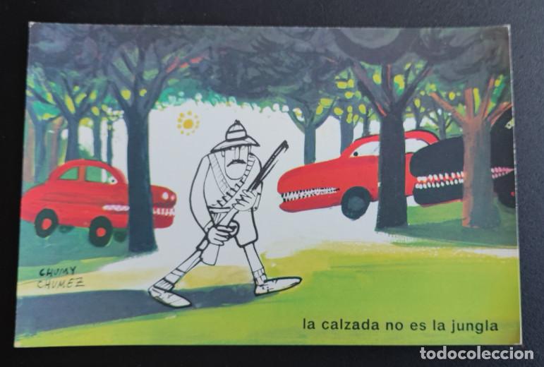 Postales: LA CALZADA NO ES LA JUNGLA, CHUMY CHUMEZ, POSTAL ANTIGUA SIN CIRCULAR 1963