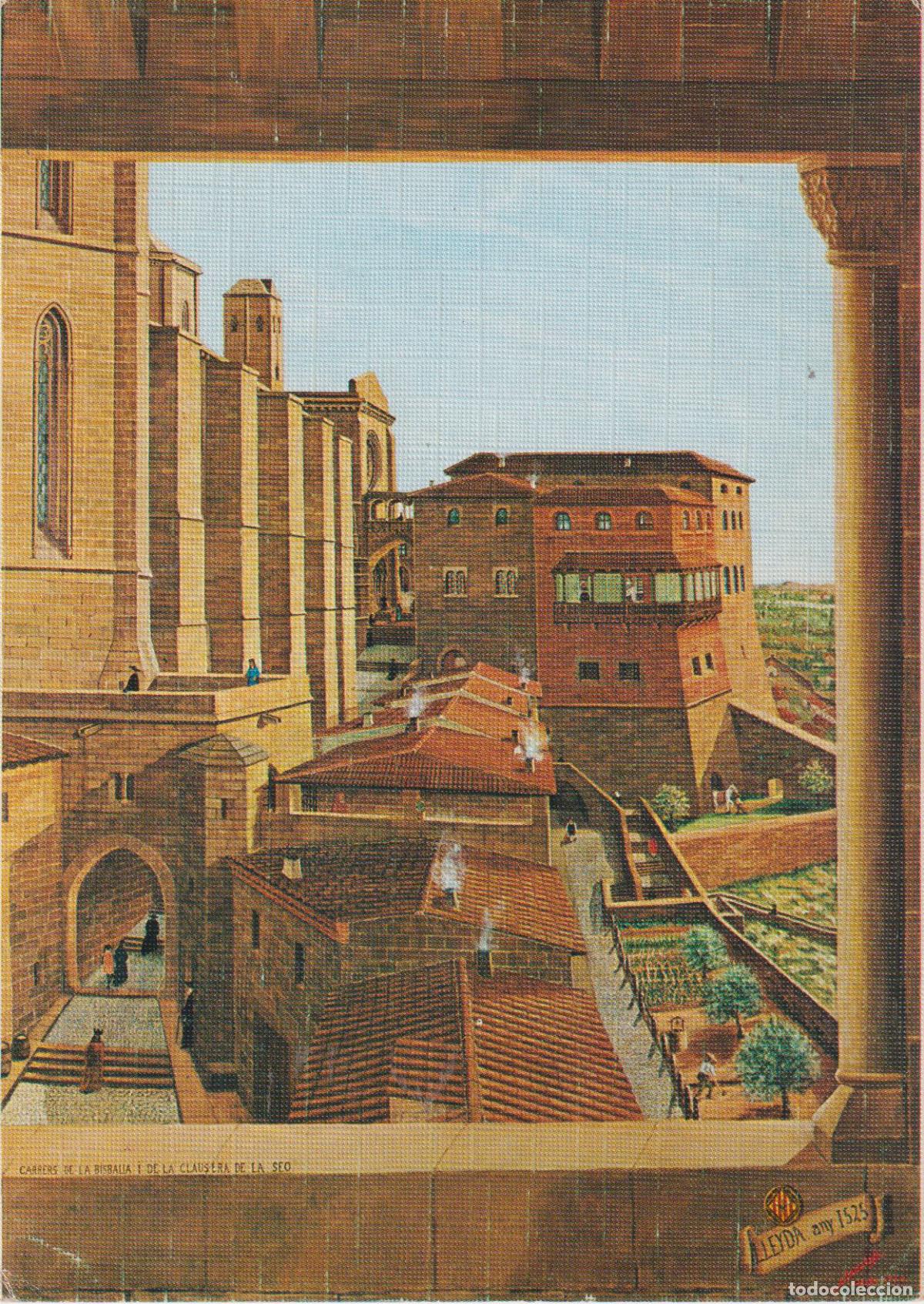 Postales: POSTAL DE LA OBRA DE D.E.GARSEBALL, LLEIDA CALLE DE LA BISBALIA Y PALACIO OBISPO EN 1525 - S/C