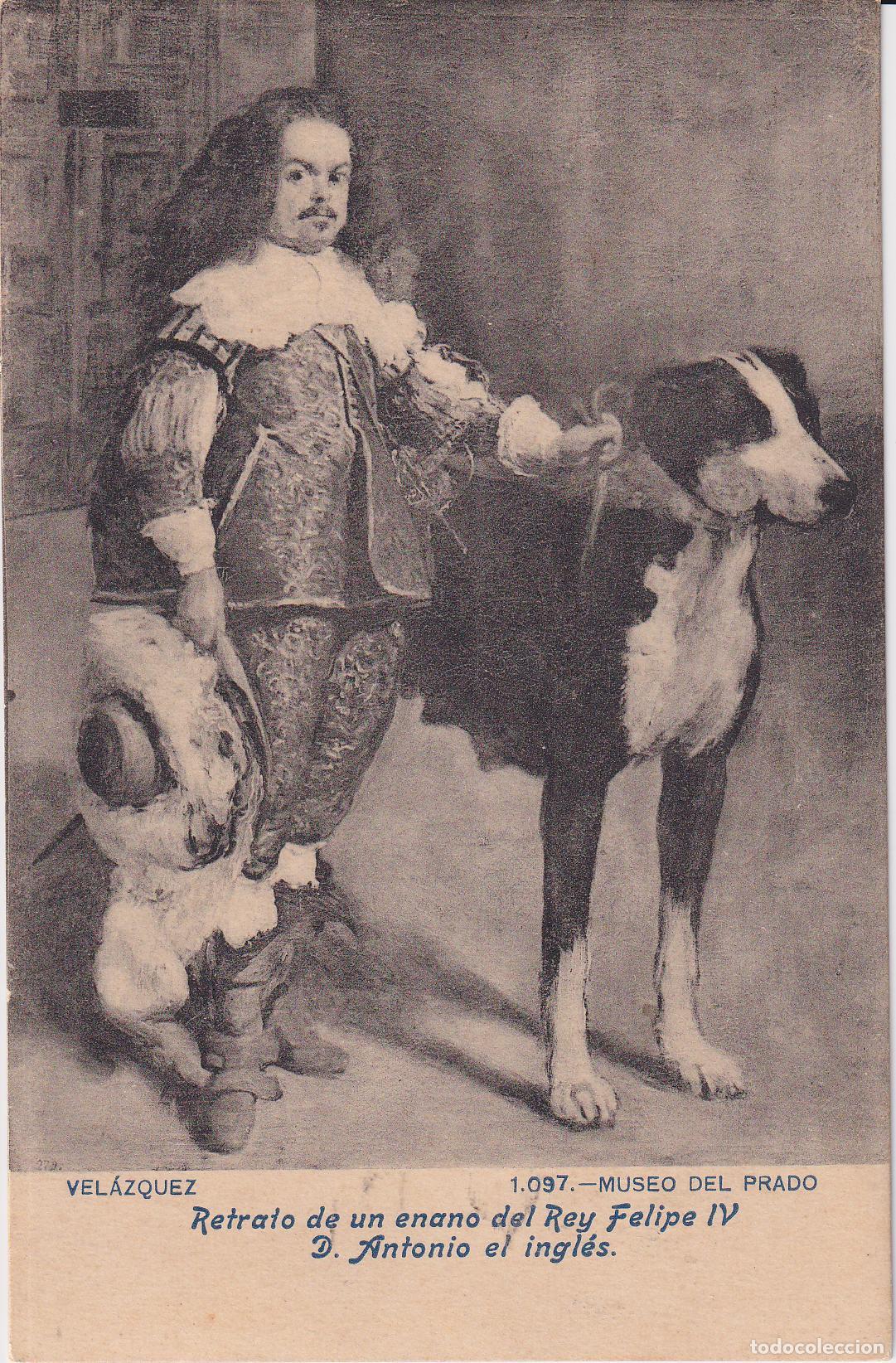 Postales: POSTAL DE LA OBRA DE VELAZQUES, ENENO DEL REY FELIPE IV, D.ANTONIO EL INGLES - CIRCULADA 1911