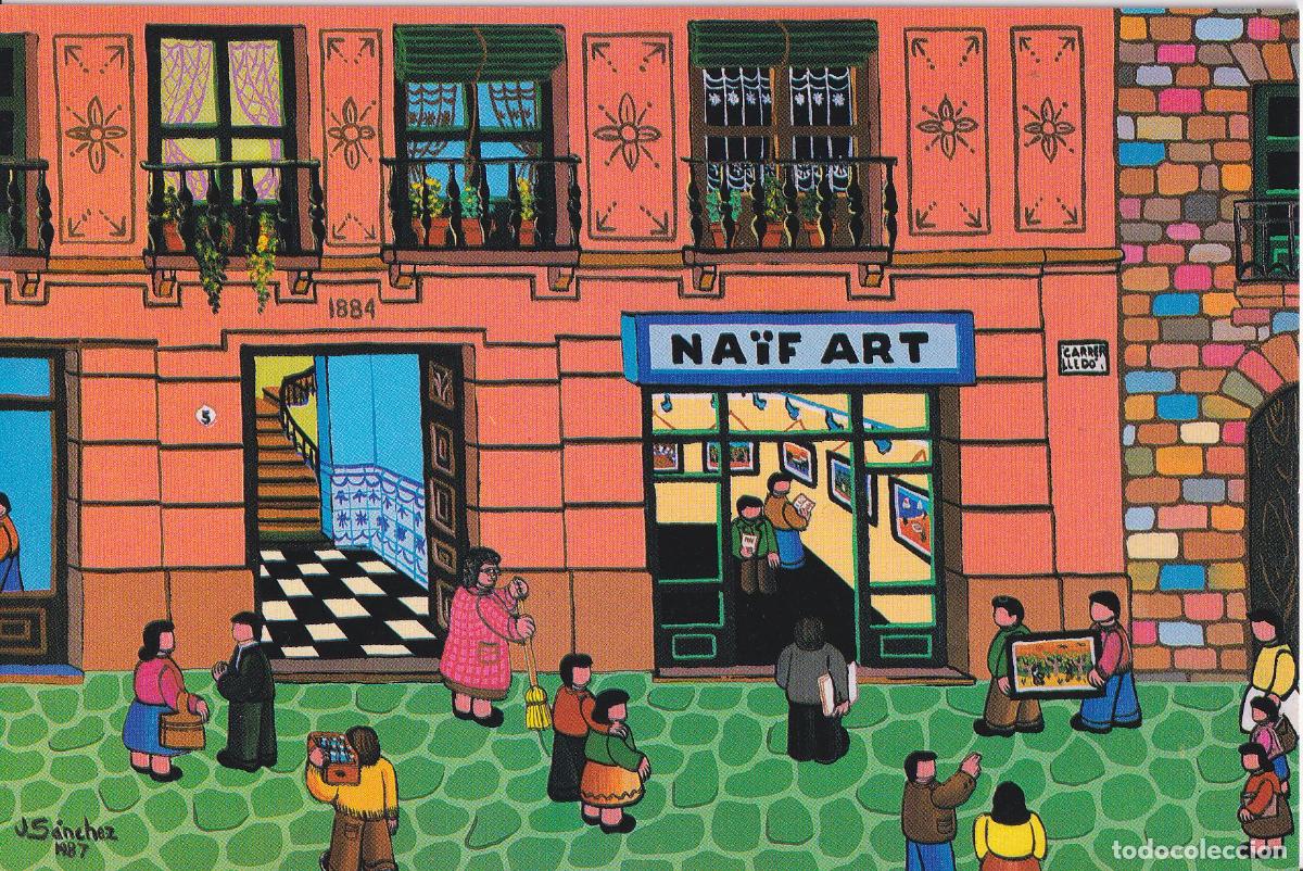 Postales: PINTURA NA&Iuml;F - LA GALERIA - AUTOR: J. SANCHEZ - S/C