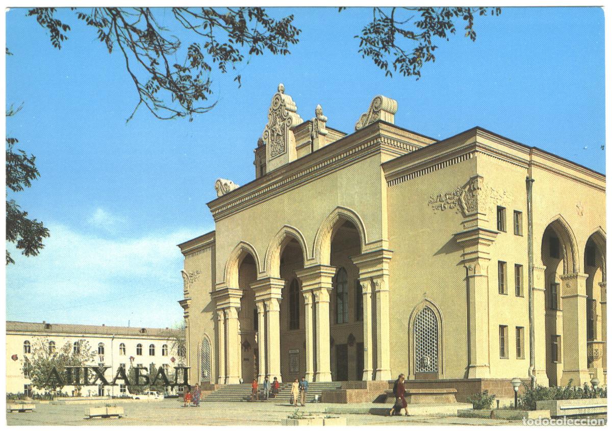 Postales: ASHGABAT_Akademicheskiy Teatr Drami imeni Mollanepeca. Molla / Arquitectura Teatros Turkmenist&aacute;n