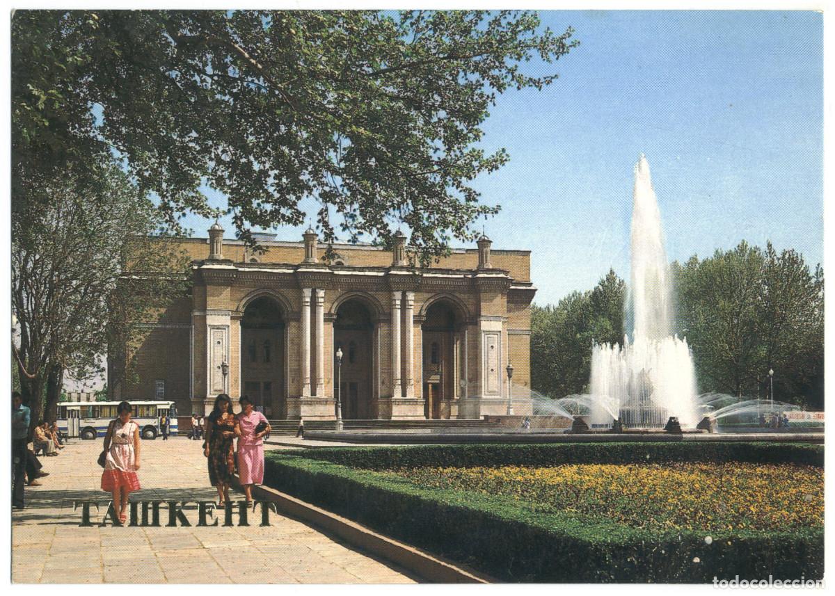 Postales: TASHKENT_Gosudarstvenny Akademicheskiy Bolshoy Teatr Operi i / Arquitectura Teatros Uzbekist&aacute;n