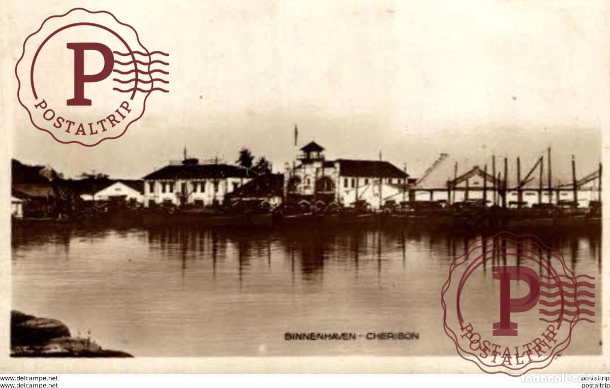 Postales: BINNENHAVEN CHERIBON Netherlands Indies INDONESIE Indonesia