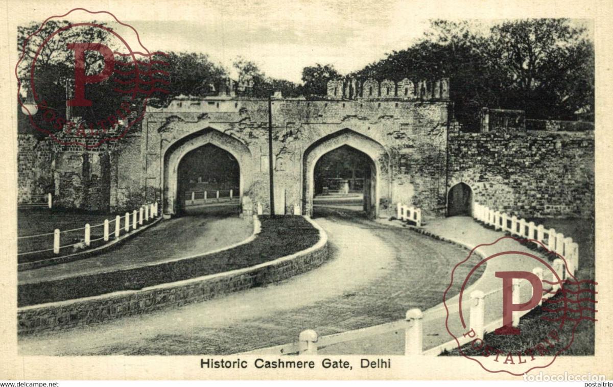 Postales: DELHI Historic Cashmere Gate INDIA INDIEN INDE