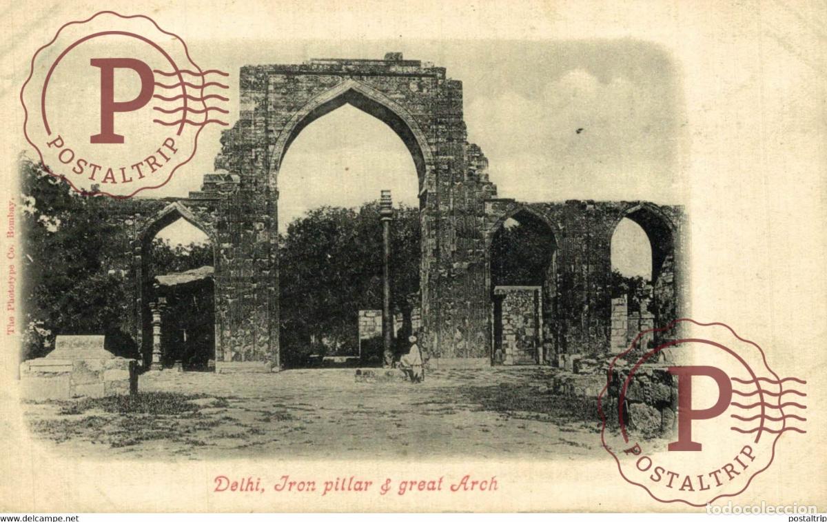 Postales: DELHI IRON PILLAR & GREAT ARCH INDIA INDIEN INDE