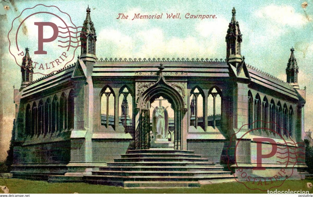 Postales: THE MEMORIAL WELL CAWNPORE INDIA INDIEN INDE