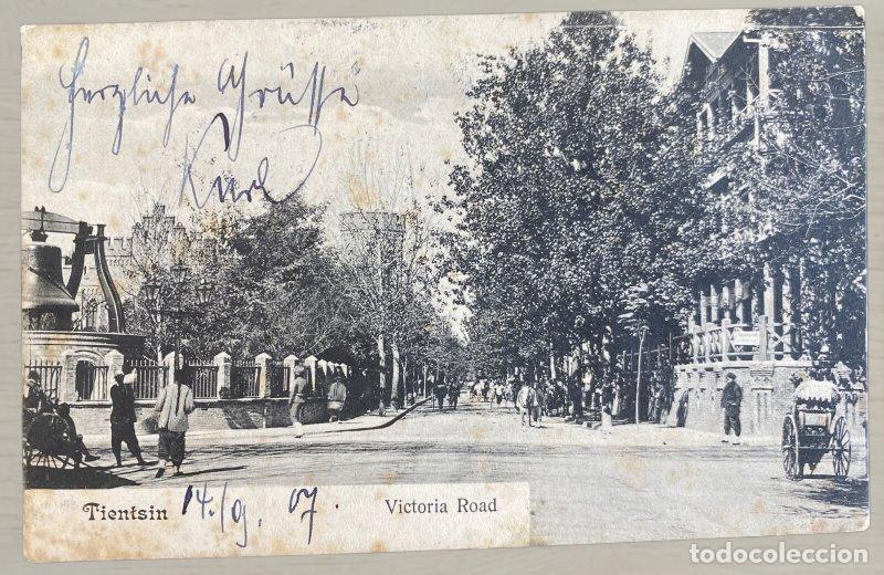 Postales: CPA China Tientsin Victoria Road 1907 - Concesion Britanica Dinastia Qing Escrita Aleman Rara