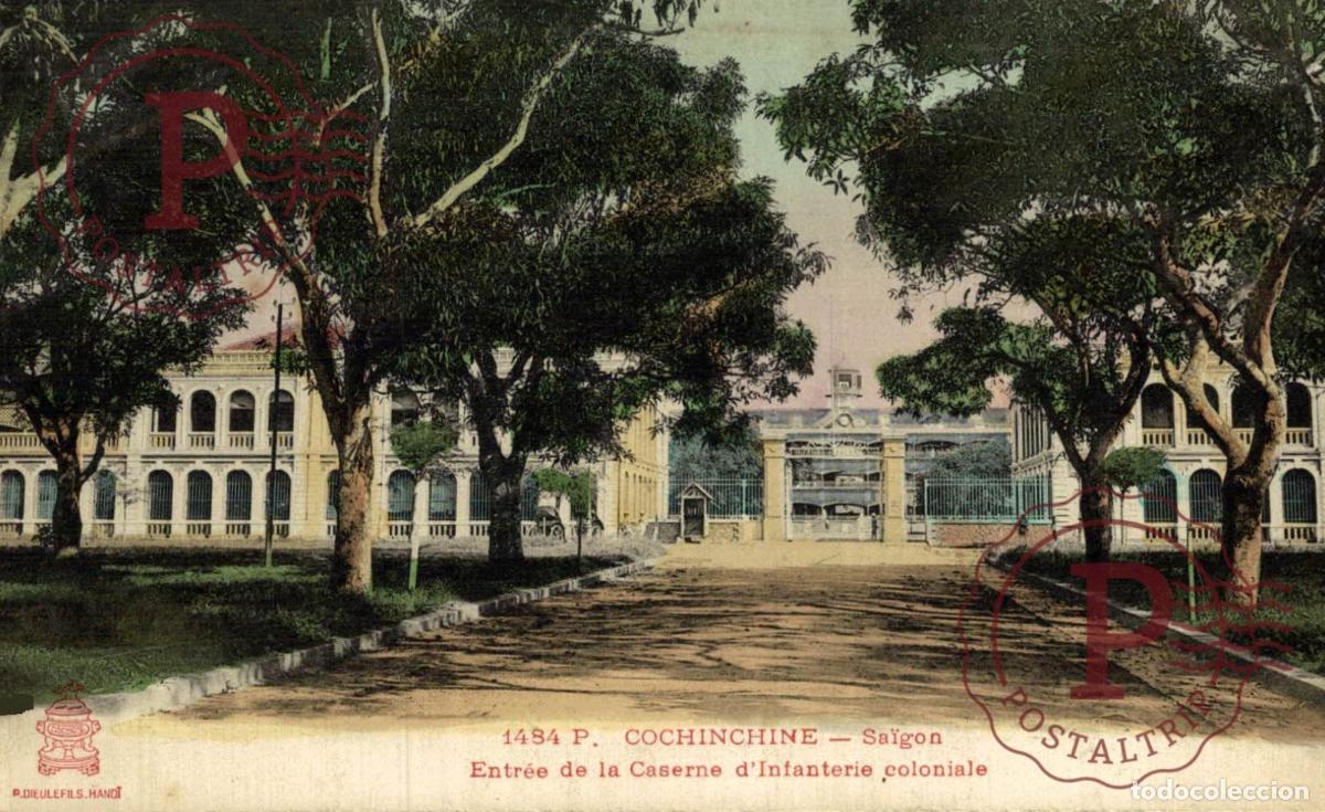 Cartoline: INDOCHINE COCHINCHINE SAIGON Entr&eacute;e de la Caserne dInfanterie Coloniale ASIA ASIE INDOCHINE