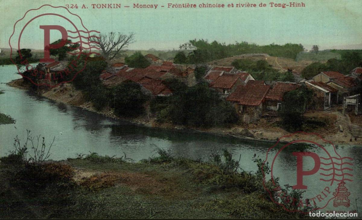 Postales: MONCAY FRONTIERE CHINOISE RIVIERE TONG-HINH VIETNAM INDOCHINA CHINE CINA ASIE INDOCHINE