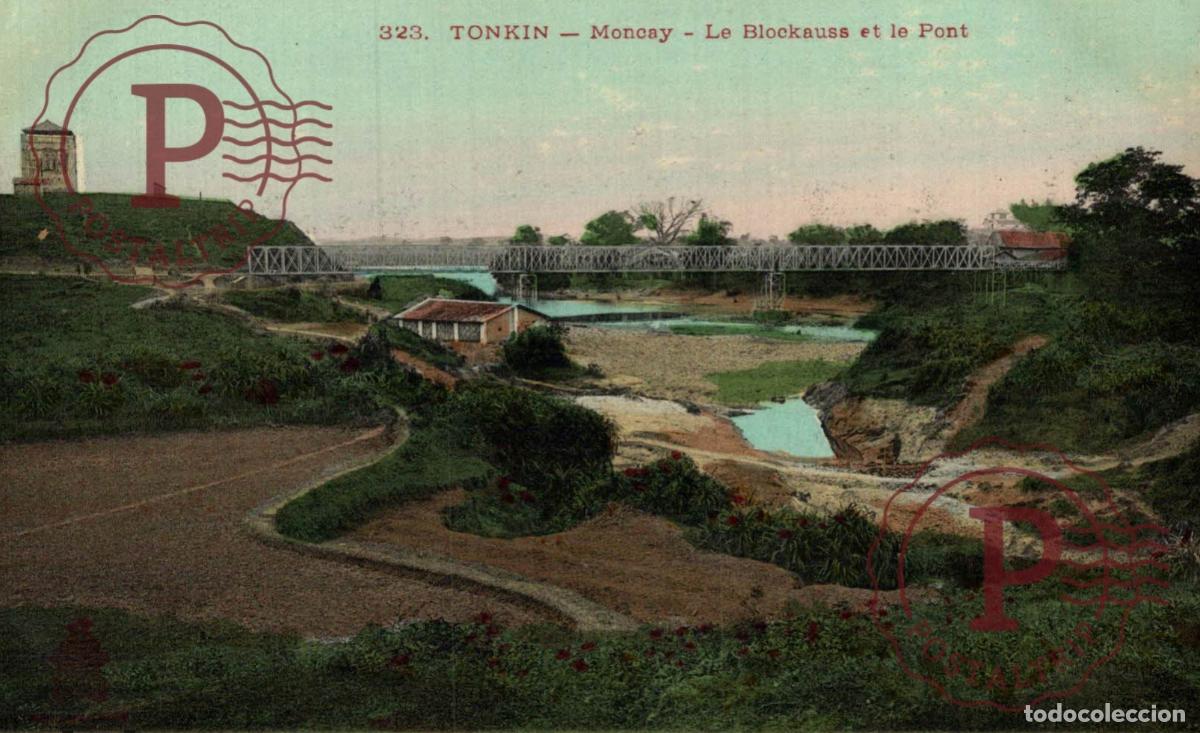 Postales: VIETNAM. TONKIN. Moncay - Le Blockauss et le Pont ASIE INDOCHINE