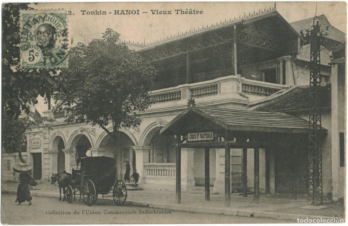 Postales: TONKIN (Hano&iuml;)_Vieux Th&eacute;&acirc;tre_Union Comerciale Indochinoise / Teatros Asia