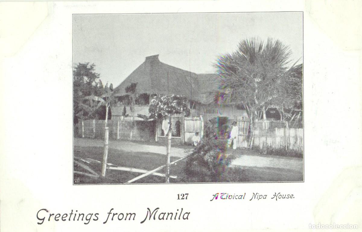 Postales: FILIPINAS. GREETINGS FROM MANILA. A TIPICAL NIPA HOUSE. HACIA 1900. MUY RARA.