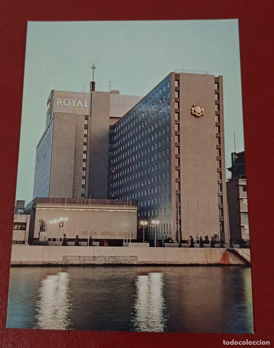 Postales: HOTEL OSAKA ROYAL - NAKANOSHIMA - OSAKA - JAP&Oacute;N 1960