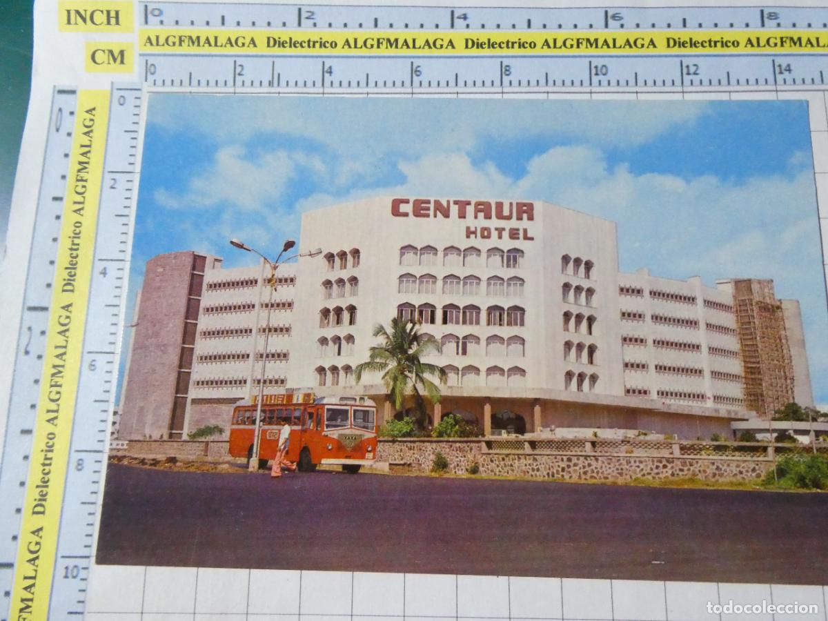 Postais: POSTAL DE INDIA. BOMBAY CENTAUR HOTEL AUTOB&Uacute;S. 793