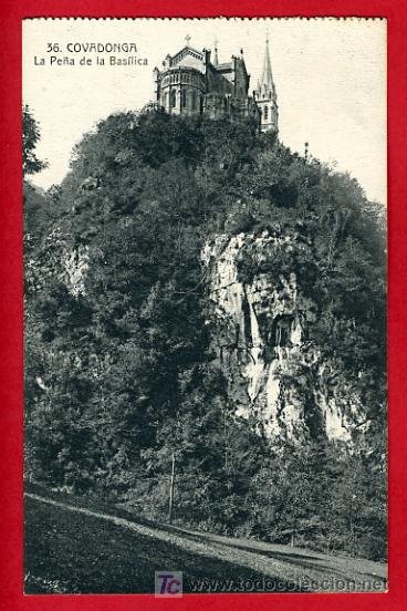 Postales: COVADONGA, LA PE&Ntilde;A DE LA BASILICA,   P33982 - Foto 1