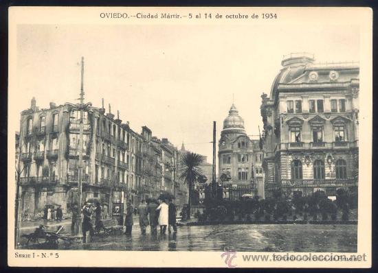 Postcards: OVIEDO.-CIUDAD M&Aacute;RTIR.-5 AL 14 OCTUBRE 1934.- ENTRADA A LA CALLE FRUELA