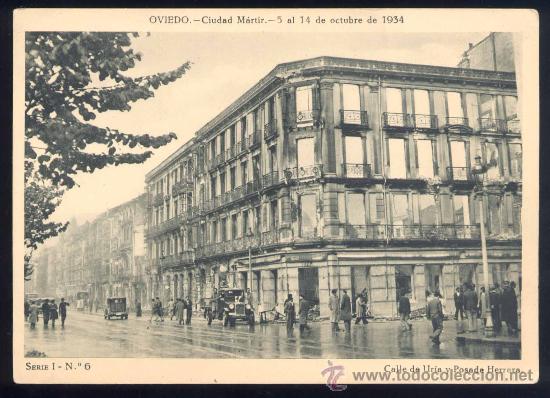 Postcards: OVIEDO.-CIUDAD M&Aacute;RTIR.-5 AL 14 OCTUBRE 1934.- CALLE DE UR&Iacute;A Y POSADA HERRERA