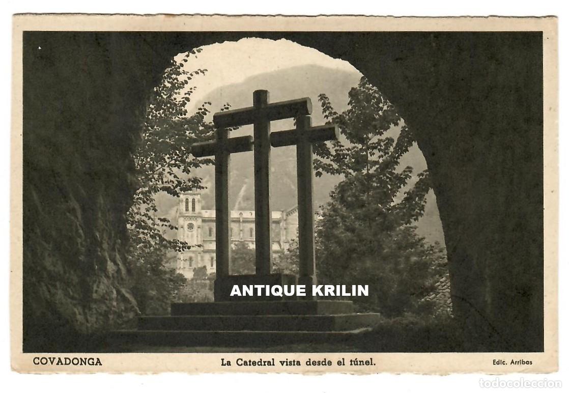 Postales: COVADONGA / LA CATEDRAL VISTA DESDE EL TUNEL / EDICIONES ARRIBAS / FRANQUEADA