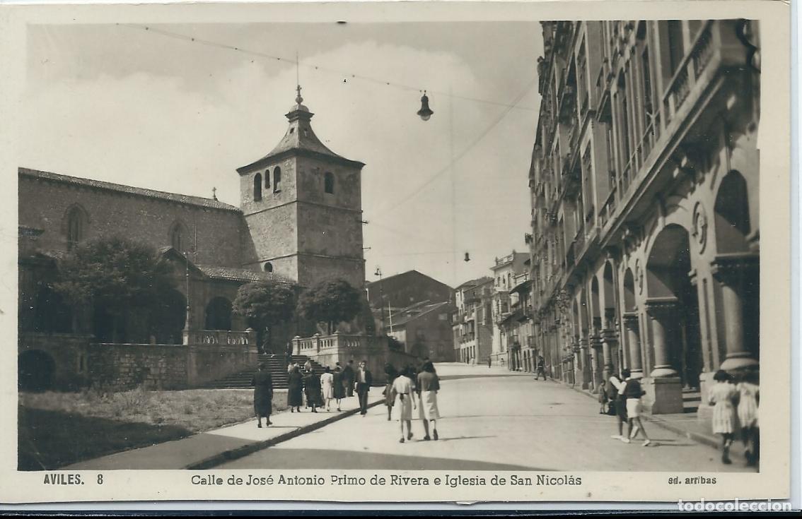 Postales: AVIL&Eacute;S (ASTURIAS) - CALLE DE JOS&Eacute; ANTONIO PRIMO DE RIVERA E IGLESIA DE SAN NICOL&Aacute;S - ED. ARRIBAS