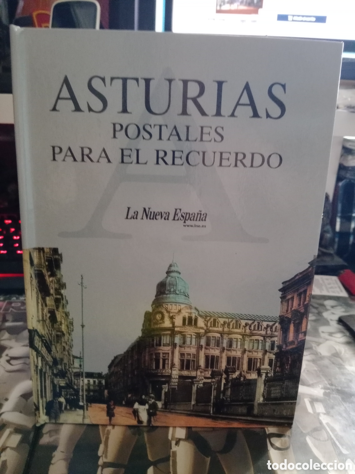 Postcards: Asturias postales para el recuerdo -la Nueva Espa&ntilde;a