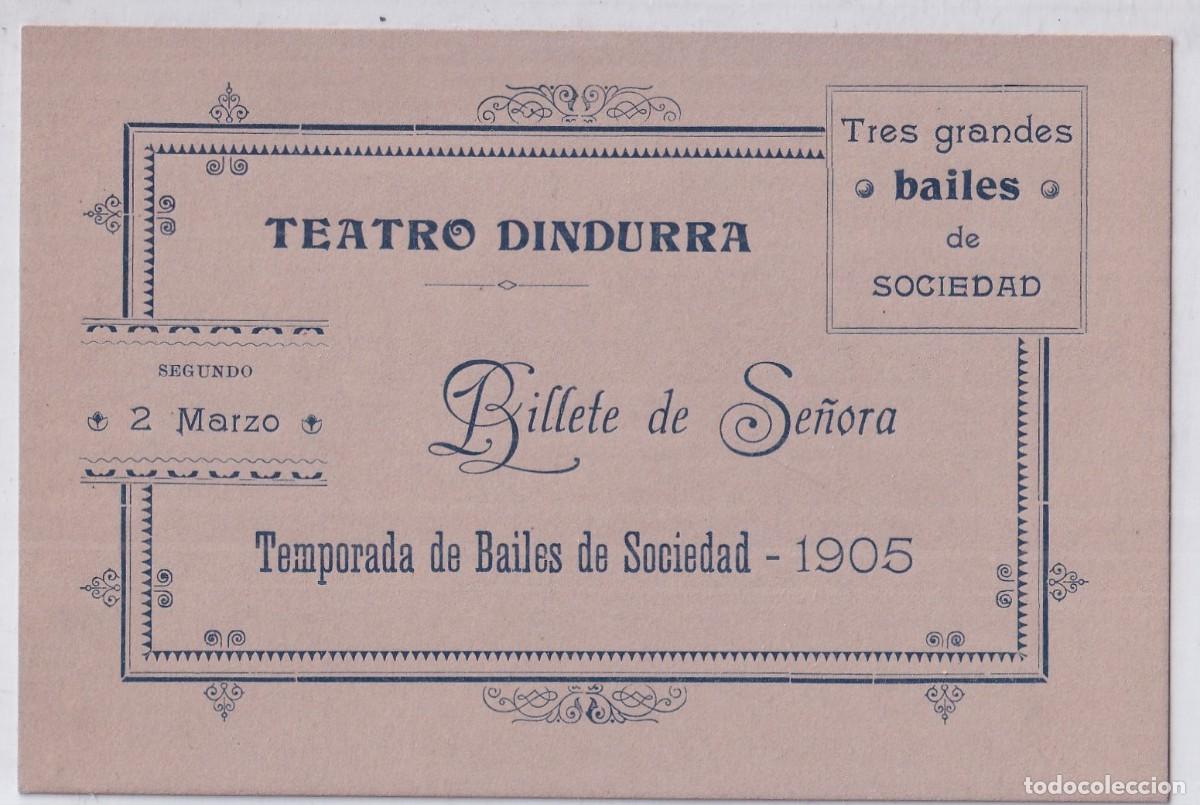 Cartoline: Teatro Dindurra Billete de Se&ntilde;ora Temporada de bailes de sociedad 1905 Unos 12,50 x 8 cm