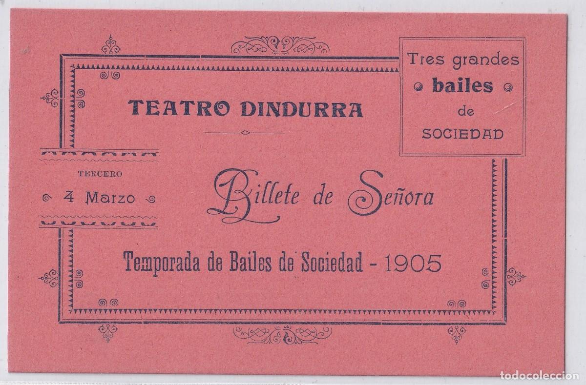 Cartoline: Teatro Dindurra Billete de Se&ntilde;ora Temporada de bailes de sociedad 1905 Unos 12,50 x 8 cm