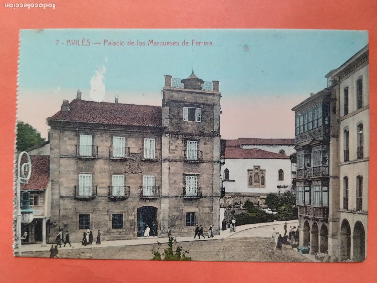 Cartoline: AVILES. PALACIO DE LOS MARQUESES DE FERRERA