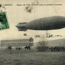 Postales: VERDUN 55 - DÉPART DIRIGEABLE VILLE DE PARIS POUR SA PREMIÈRE ASCENCION