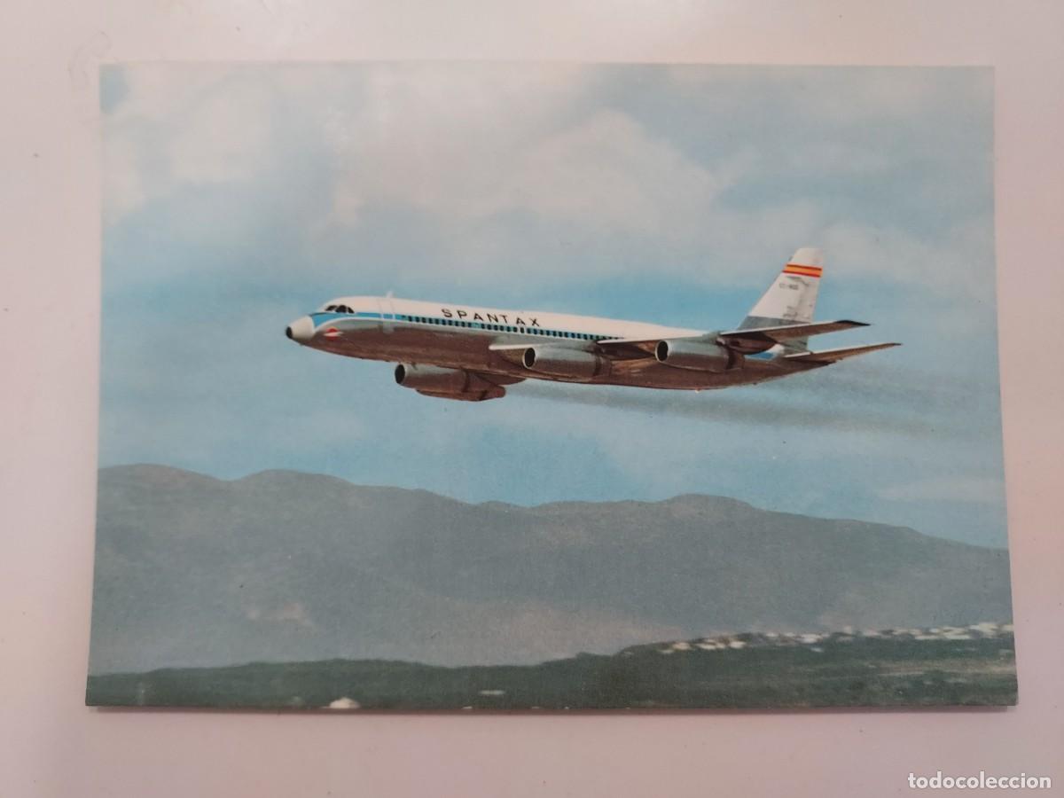 Postales: POSTAL AEROLINEA SPANTAX. AVION CONVAIR CV 990 A CORONADO. SIN CIRCULAR. 1968
