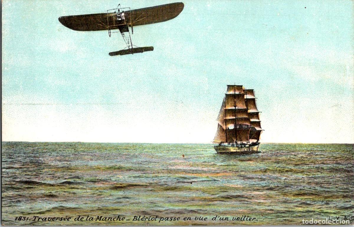 Postales: Cruzando el Canal de la Mancha - Bl&eacute;riot pasa a la vista de un velero - Obsequio: A la Fourmi