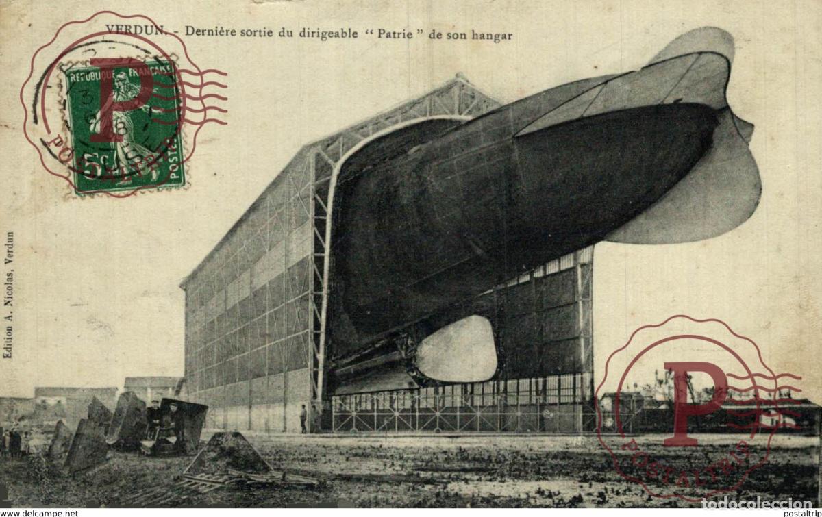Postales: RARE VERDUN - Derni&egrave;re sortie du Dirigeable PATRIE de son Hangar