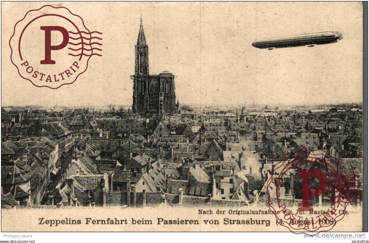 Postales: ZEPPELINS FERNFAHRT BEIM PASSIEREN VON STRASSBURG.1908