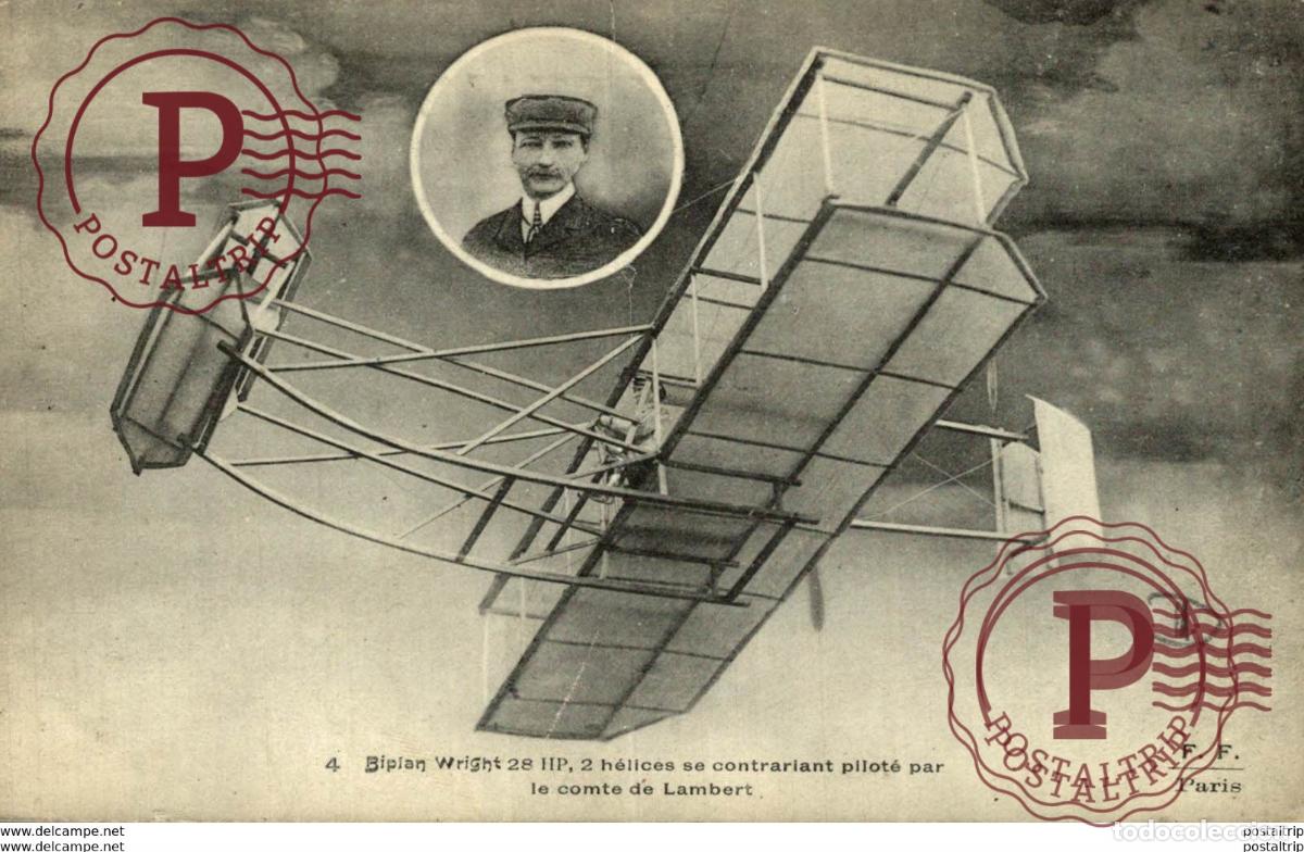 Postales: biplan Wright 28 HP, 2 h&eacute;lices se contrariant pilot&eacute; par le comte de Lambert