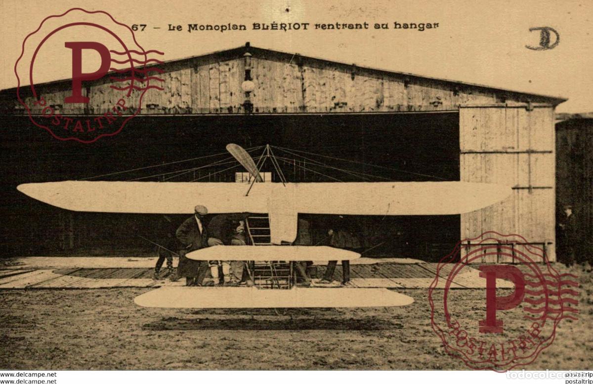 Postales: UNICA LE MONOPLAN BLERIOT RENTRANT SU HANGAR