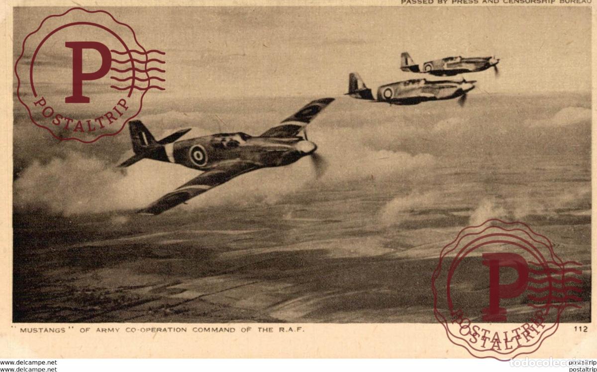 Postales: MUSTANGS OF ARMY CO OPERATION COMMAND OF THE RAF PASSED BY PRESS AND CENSORSHIP BUREAU